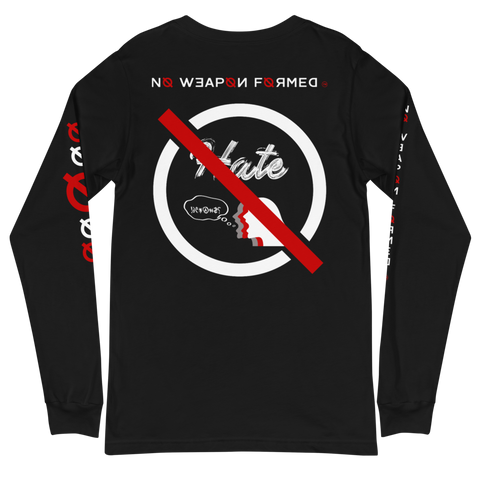 NO WEAPON FORMED 'HATE' WHITE/RED/BLACK - Unisex Long Sleeve Tee