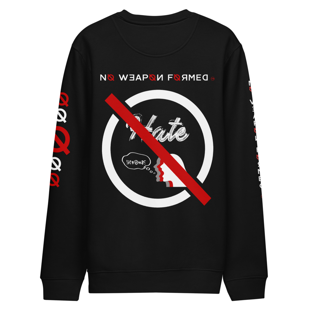NO WEAPON FORMED "HATE" WHITE/RED/BLACK - Unisex eco sweatshirt black back